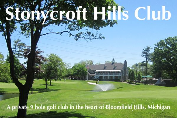 Stonycroft Hills Club a Private 9 Hole Club in the Heart of Bloomfield Hills Michigan